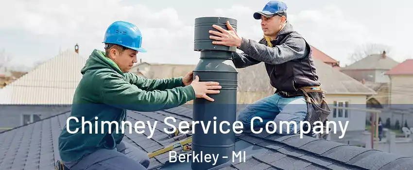  Chimney Service Company Berkley - MI