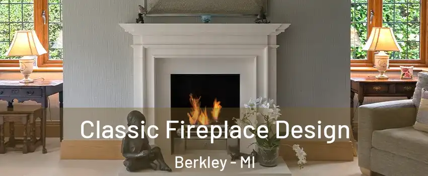  Classic Fireplace Design Berkley - MI
