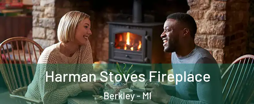  Harman Stoves Fireplace Berkley - MI