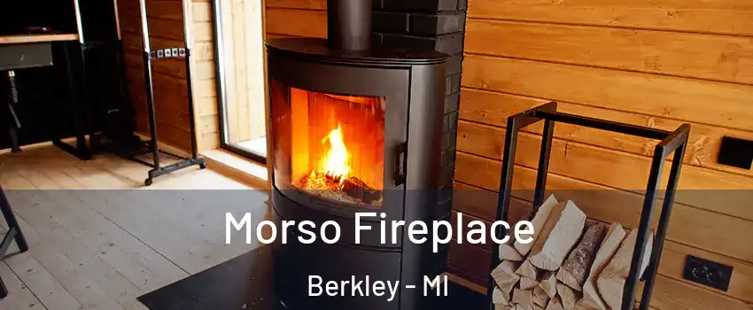  Morso Fireplace Berkley - MI